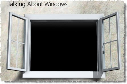 talking about windows