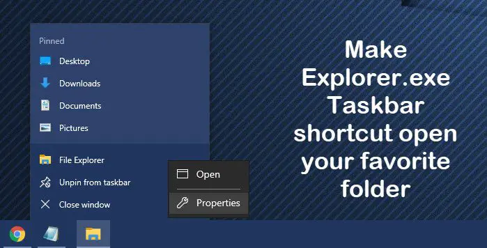 Make Explorer.exe Taskbar shortcut open your favorite folder