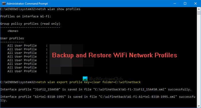 Backup and Restore WiFi or Wireless Network Profiles