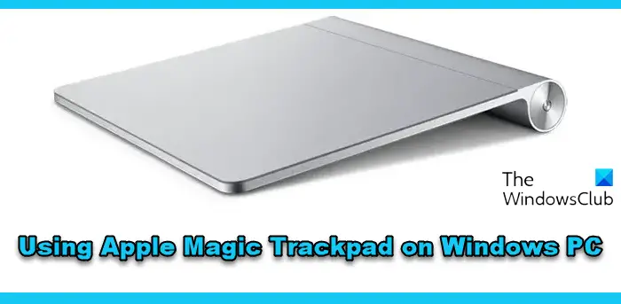 Apple Magic Trackpad on Windows PC