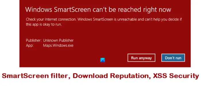 SmartScreen filter, Download Reputation, XSS Security