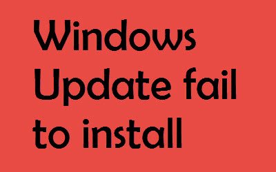 Windows Update fail to install 