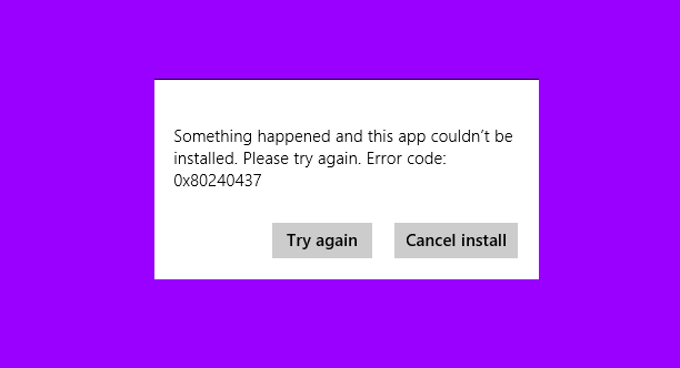 Fix Microsoft Store Error Code 0x80240437