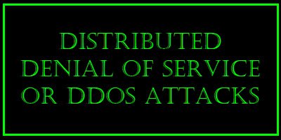 Distributed Denial of Service DDoS