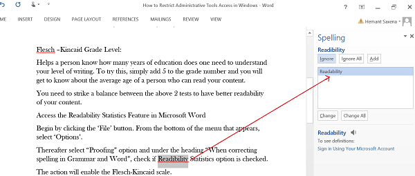 Â that allows a user to display readability statistics every bit a purpose of the spelling in addition to gramma Readability Statistics characteristic inward Microsoft Word