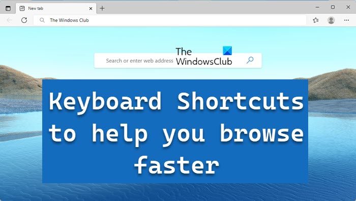 Keyboard Shortcuts to help you browse faster