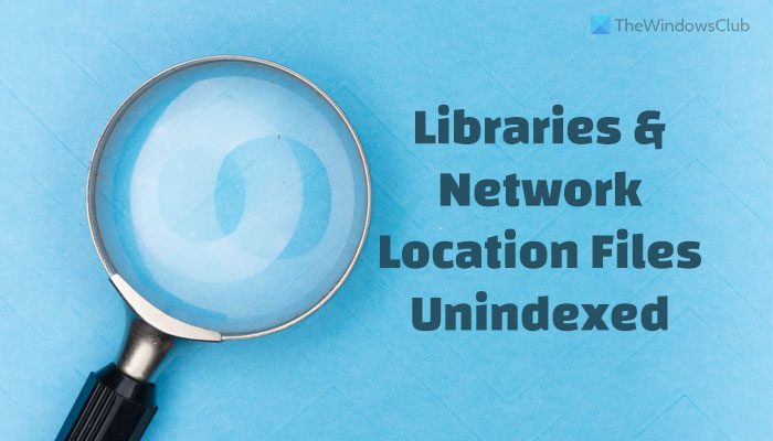 Search unindexed Libraries and Network Location files from Start Menu search box