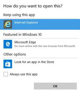 prompted to select Internet Explorer