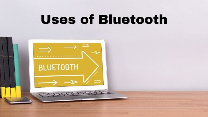 Uses of Bluetooth