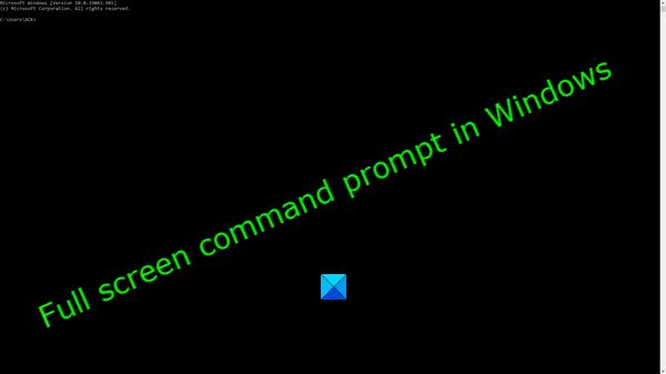 Full screen command prompt in Windows