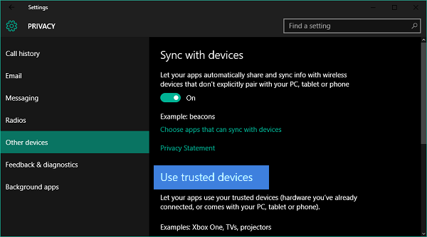 Microsoft has included an option in Settings app for How to allow apps role Trusted Devices inwards Windows 10