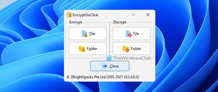 Encrypt your files with a click using EncryptOnClick for Windows 11/10