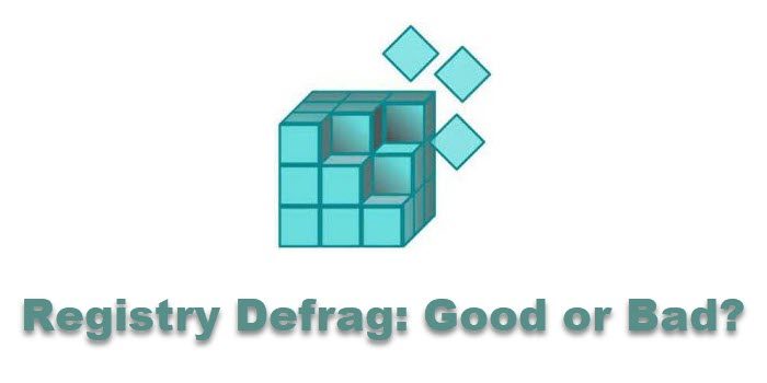 Registry Defrag Good or Bad