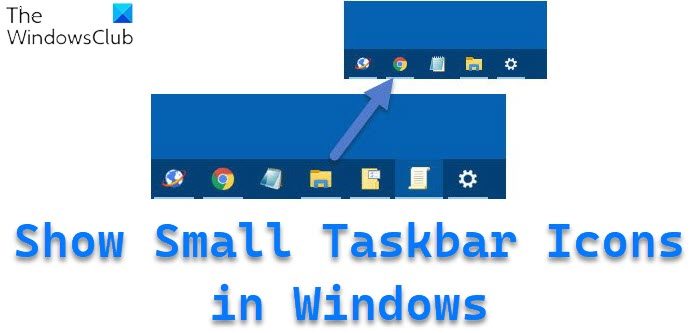 How to show Small Taskbar Icons in Windows 11 10 - 12