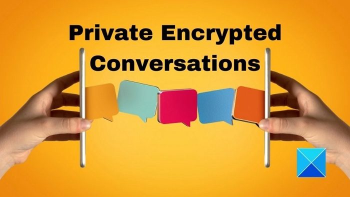 Private Encrypted Conversations