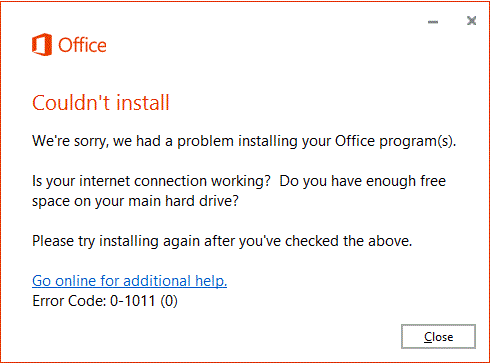 Office couldn't install Error Code 0-1011, 30088-1015, 30183-1011 or 0-1005