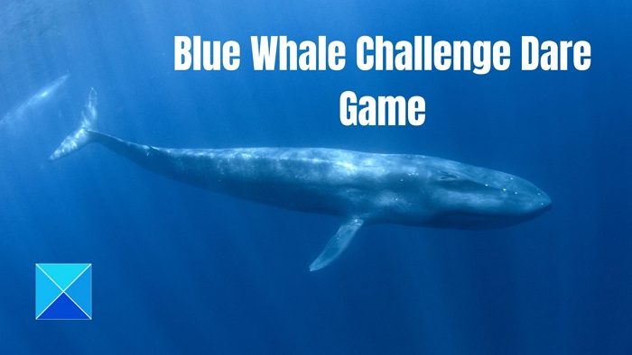 Blue Whale Challenge Dare Game