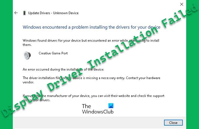 Fix Display Driver Installation Failed errors on Windows 11/10