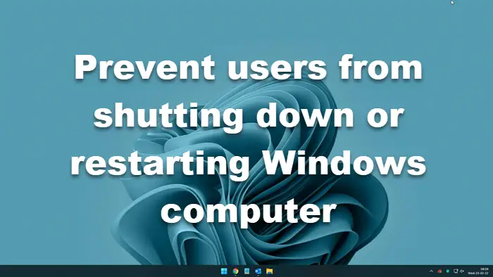 Prevent users from shutting down or restarting Windows computer