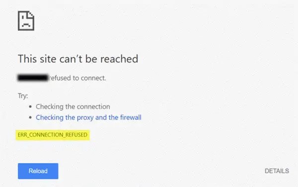 This site can't be reached, ERR_CONNECTION_REFUSED
