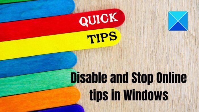 Disable and Stop Online tips in Windows