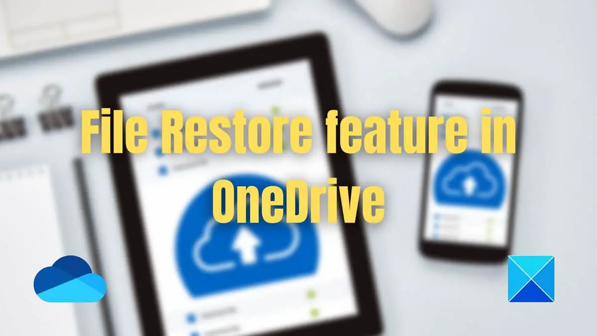 Files Restore feature in OneDrive