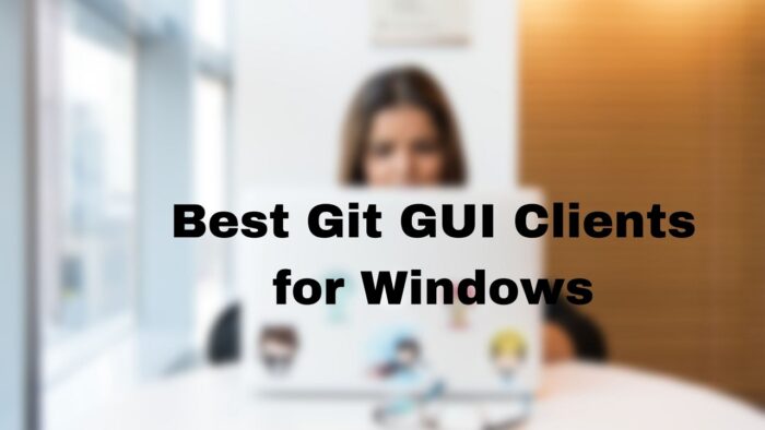 Best Git GUI clients for Windows 11/10