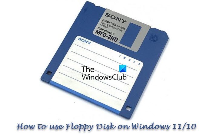How to use Floppy Disk on Windows