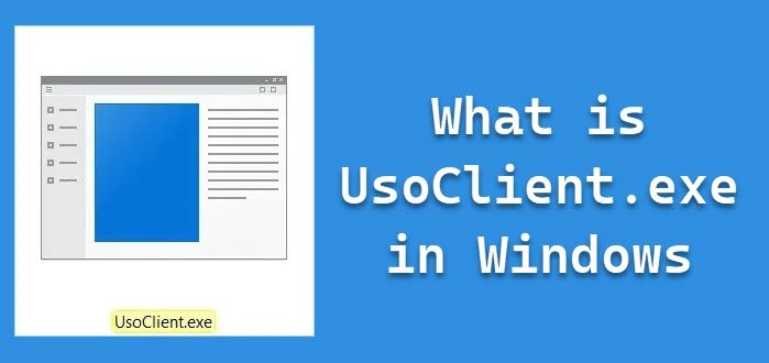 What is UsoClient.exe in Windows