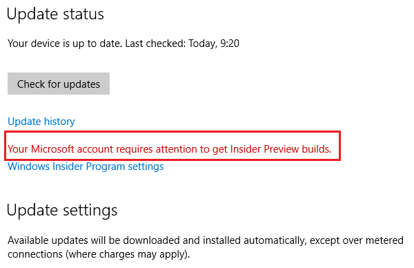 Your Microsoft account requires attention to get Insider Preview builds