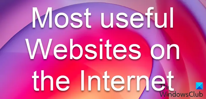 Most useful Websites on the Internet