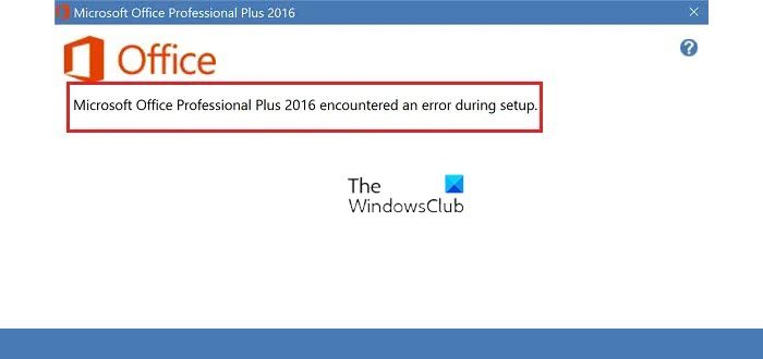 Office Professional Plus encountered an error during setup