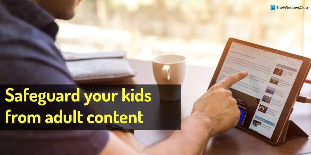 Safeguard your kids from adult content using Clean Browsing DNS based solution