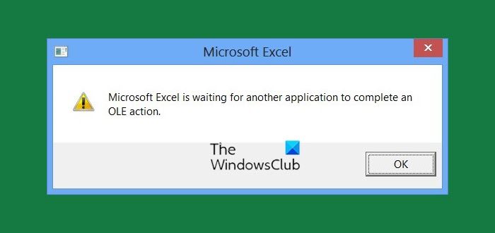 Excel is waiting for another application to complete an OLE action