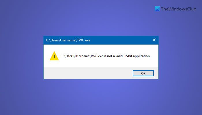 File is not a valid 32-bit application