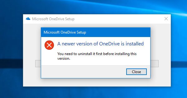 A newer version of OneDrive is installed