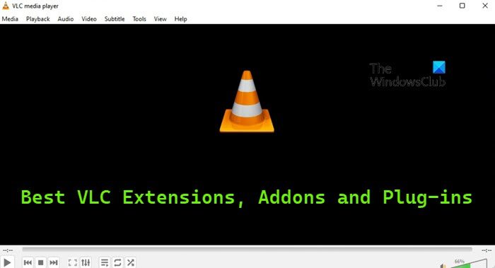 Best VLC Extensions, Addons and Plug-ins