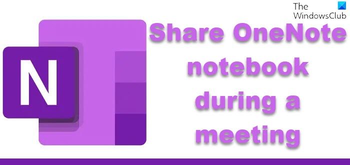 Share OneNote notebook during a meeting