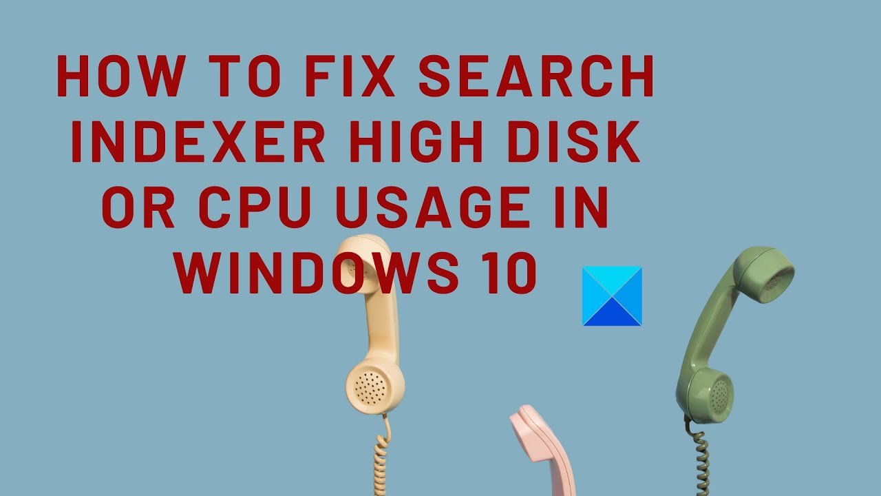 Windows Search Indexer Usages High Cpu Memory Usage