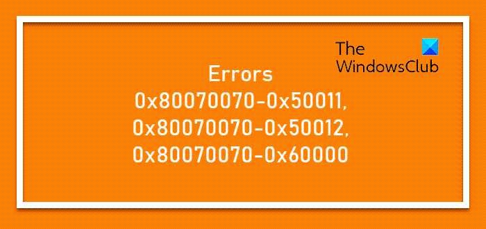 Fix 0x80070070 0x50011 0x80070070 0x50012 0x80070070 0x60000 errors - 58