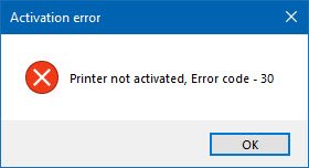 Printer not activated, Error code - 30