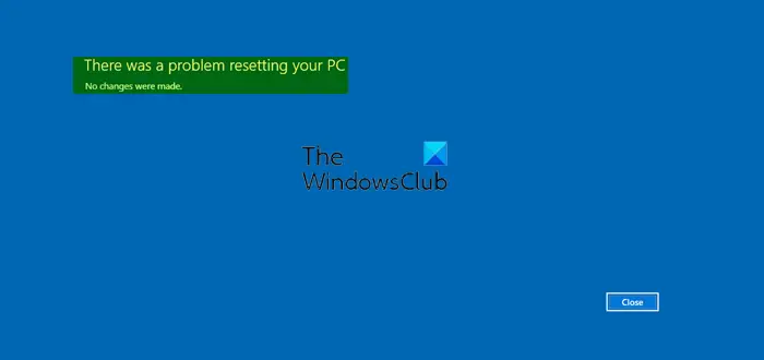 There was a problem resetting your PC