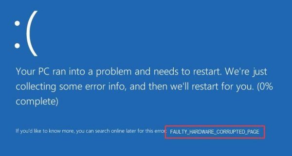 Неисправное оборудование повреждена страница windows 10 что это такое и как исправить ошибки синего экрана FAULTY_HARDWARE_CORRUPTED_PAGE (0x00000128)