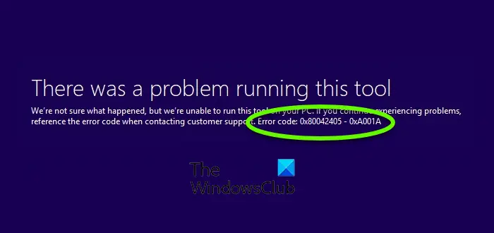 Media Creation Tool error code 0x80042405 - 0xA001A