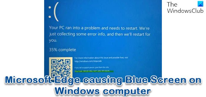 Microsoft Edge causing Blue Screen on Windows computer