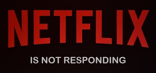 Netflix is not responding or working in browser