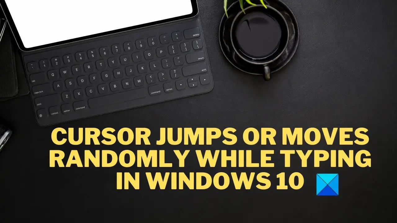 Auroch sieraden Voorlopige Mouse Cursor jumps or moves randomly while typing in Windows 11/10