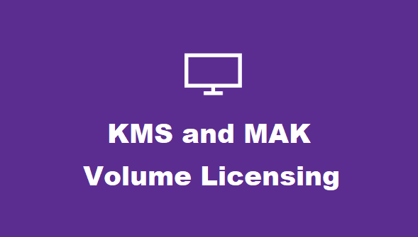 KMS & MAK Volume Licensing Keys