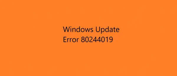 How to fix Windows Update Error 80244019 - 84