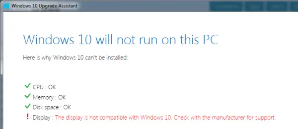 The display is not compatible with Windows 10